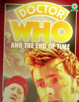 Doctor Who and The End of Time
