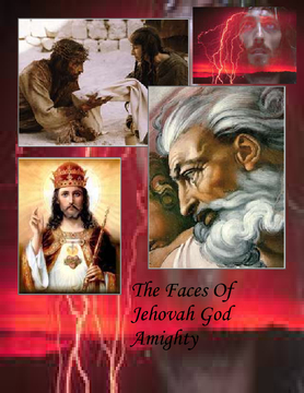 The Faces Of Jehovah God
