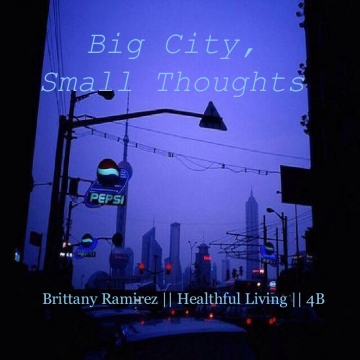 Big City, Small thoughts