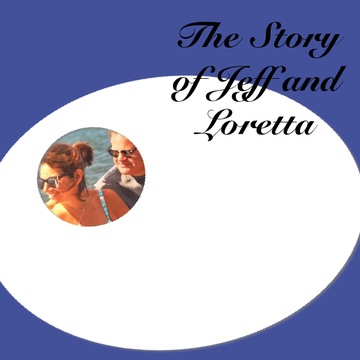 The Story of Jeff and Loretta