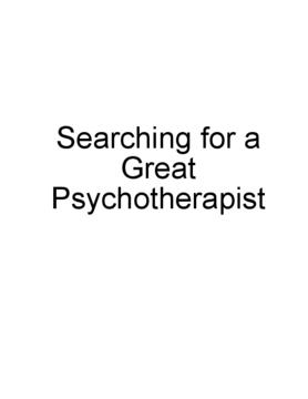 Searching for a Great Psychotherapist