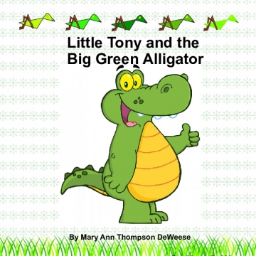 Little Tony and the Big Green Alligator