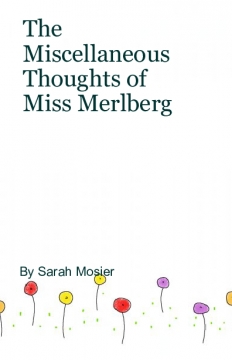 The Miscellaneous Thoughts of Miss Melberg