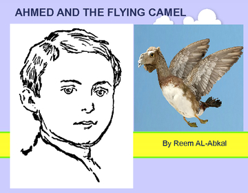 AHMED AND THE FLYING CAMEL