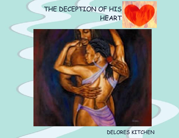 THE DECEPTION OF HIS HEART