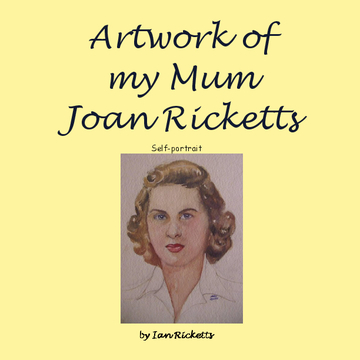 Artwork of my Mum Joan Ricketts