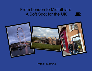 From London to Midlothian: A Soft Spot for the UK