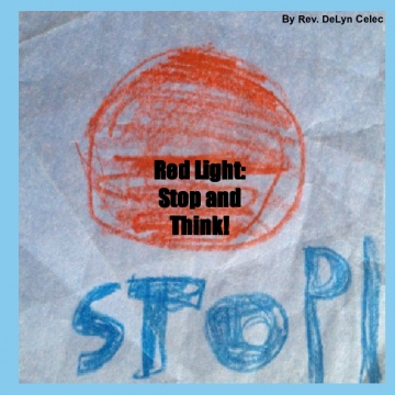 Red Light: Stop and Think!