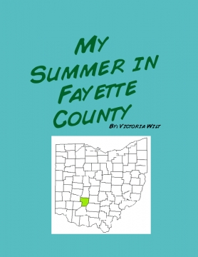 My Summer in Fayette County