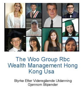 The Woo Group Rbc Wealth Management Hong Kong Usa -Styrke Etter Videregående Utdanning Gjennom Stipender