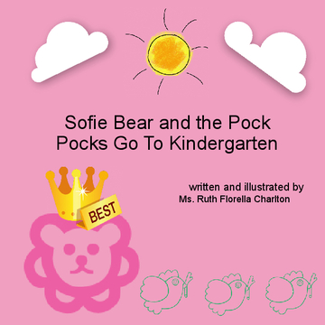 Sofie Bear and The Pock Pocks Go To Kindergarten