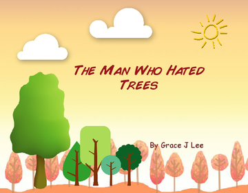 The Man Who Hated Trees
