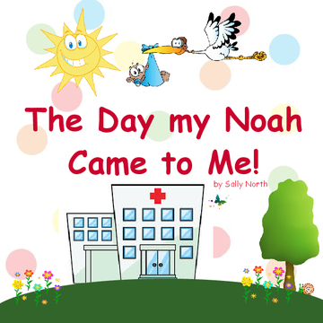 The Day my Noah Came to Me!