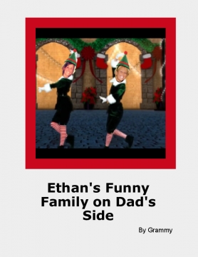 Ethan's Funny Family on Dad's Side