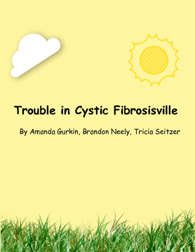 Trouble in Cystic Fibrosisville