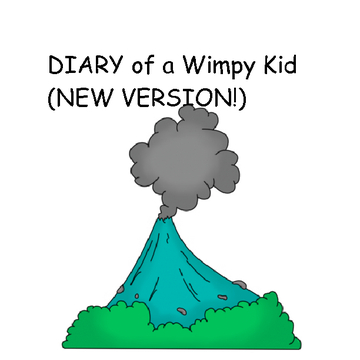 DIARY of a Wimpy Kid (new version!)