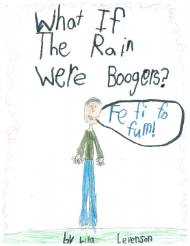 What If The Rain Were Boogers?