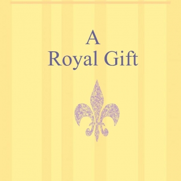 A Royal Gift