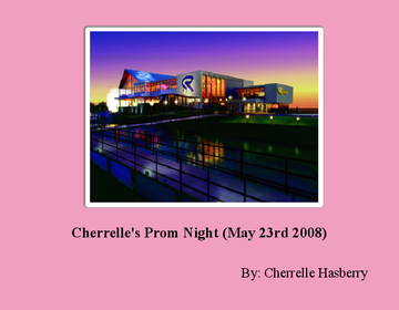 Cherrelle's Prom Night (May 23rd 2008)