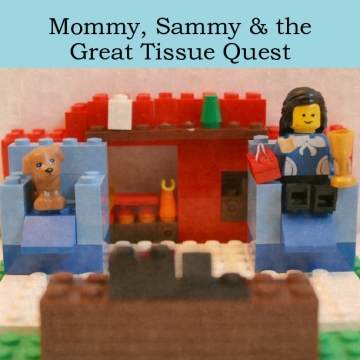 Mommy, Sammy & The Great Tissue Quest
