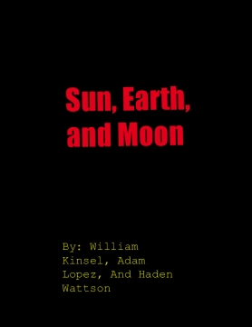 The Sun, Earth, and Moon