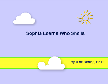 Sophia Learns Who She Is