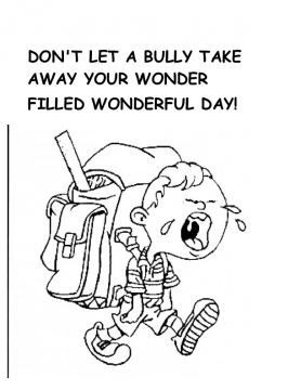 Don't Let A Bully Take Away Your Wonder Filled Wonderful Day!