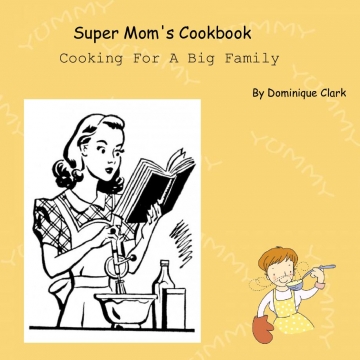 Super Mom's Cook Book