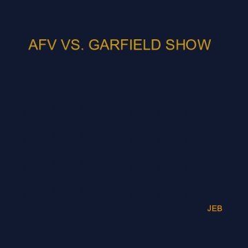 AFV VS. Garfield Show