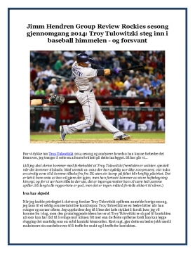Jimm Hendren Group Review Rockies sesong gjennomgang 2014: Troy Tulowitzki steg inn i baseball himmelen - og forsvant