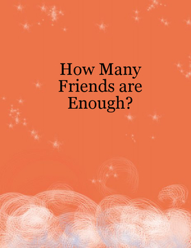 How Many Friends Are Too Many?