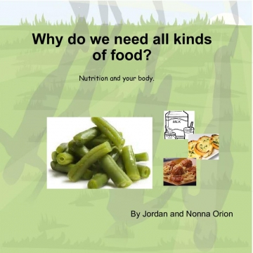Why do we need all kinds of food?