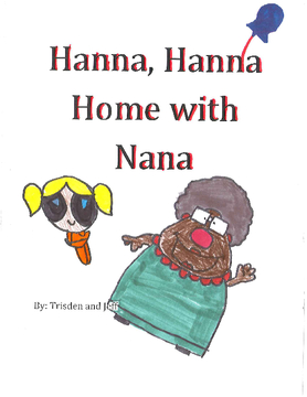 Hanna, Hanna, Home with Nana