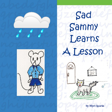 Sad Sammy Learns a Lesson