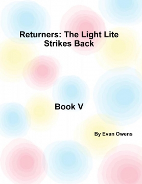 Returners: The Light Lite Strikes Back