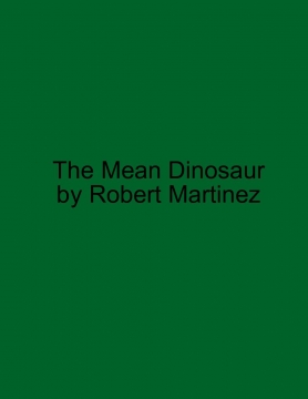 The Mean Dinosaur