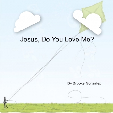 Jesus, Do You Love Me?