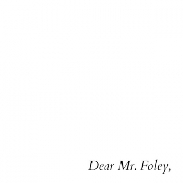 Dear Mr. Foley