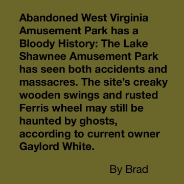 Abandoned West Virginia Amusement Park has a Bloody History