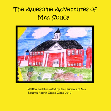 The Awesome Adventures of Mrs. Soucy
