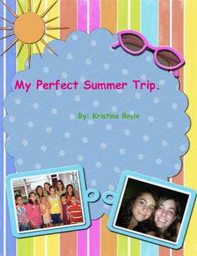 My Perfect Summer Trip