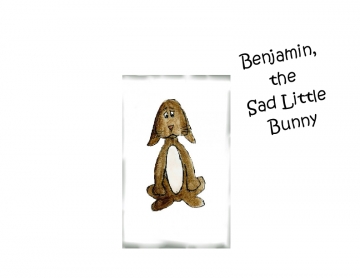 Benjamin, the Sad Little Bunny