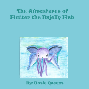 The Adventures of Flutter the Bujelly Fish