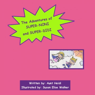 The Adventures of Super-Noni and Super-Didi