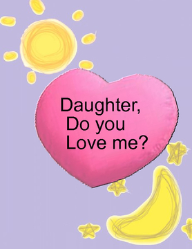 Daughter, Do You Love Me?