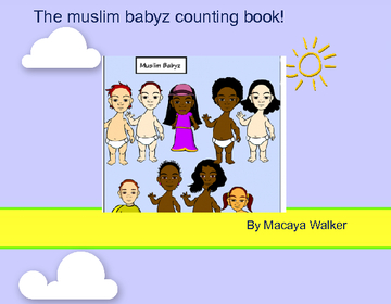 THE MUSLIM BABYZ COUNTING BOOK!