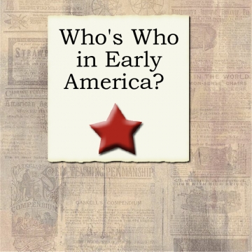 Who's Who in Early America?