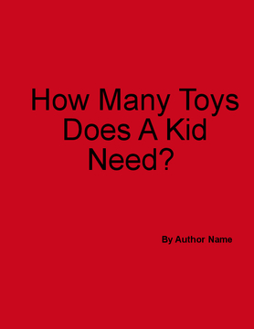 How Many Toys Does A Kid Need
