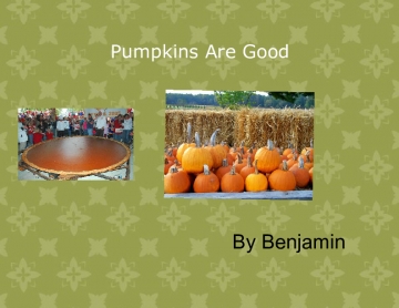 Pumpkins are Good