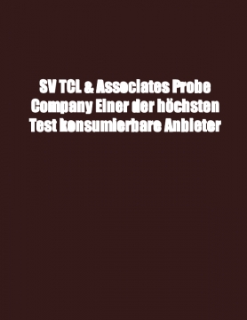 SV TCL & Associates Probe Company Einer der höchsten Test konsumierbare Anbieter
